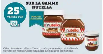 Hyper U SUR LA GAMME NUTELLA offre