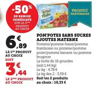Hyper U POM'POTES SANS SUCRES AJOUTES MATERNE offre