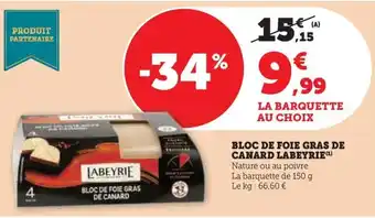 Hyper U BLOC DE FOIE GRAS DE CANARD LABEYRIE(¹) offre