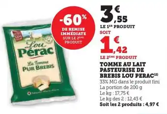 Hyper U TOMME AU LAIT PASTEURISE DE BREBIS LOU PERAC(²) offre