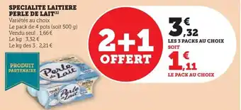 Hyper U SPECIALITE LAITIERE PERLE DE LAIT(¹) offre