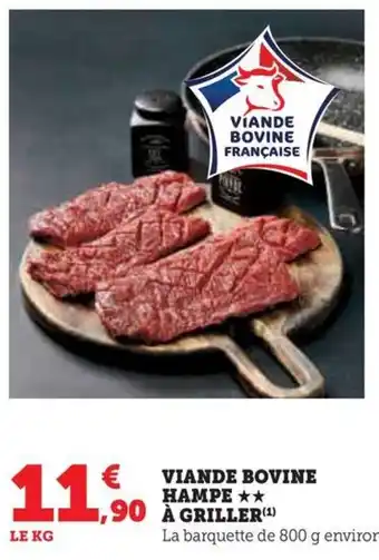 Hyper U VIANDE BOVINE VIANDE BOVINE HAMPE ** À GRILLER (¹) offre