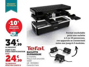 Hyper U RACLETTE PLUG&SHARE offre
