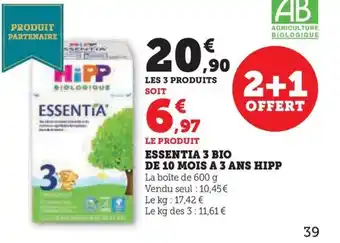 Hyper U ESSENTIA 3 BIO DE 10 MOIS A 3 ANS HIPP offre