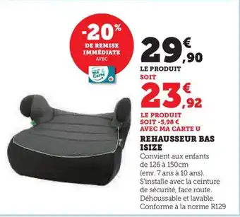 Hyper U REHAUSSEUR BAS ISIZE offre