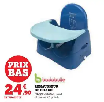 Hyper U REHAUSSEUR DE CHAISE offre
