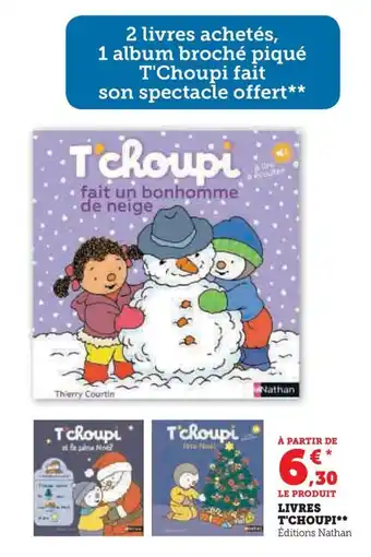 Hyper U LIVRES T'CHOUPI offre