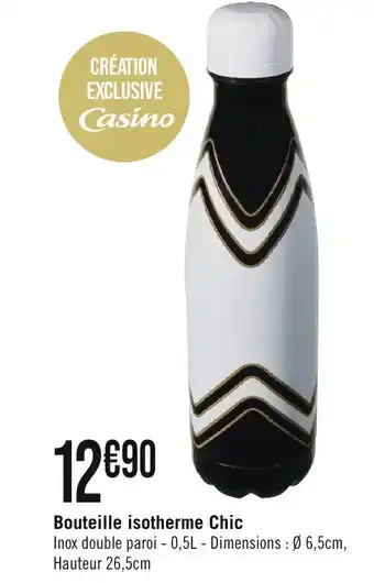 Géant Casino Bouteille isotherme Chic offre