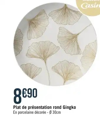 Géant Casino Plat de présentation rond Gingko offre