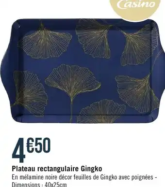 Géant Casino Plateau rectangulaire Gingko offre