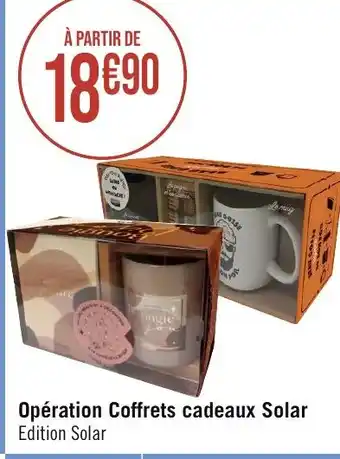 Géant Casino Opération Coffrets cadeaux Solar Edition Solar offre