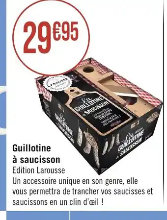 Géant Casino Guillotine à saucisson offre