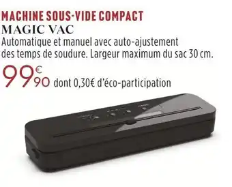 Magic vac machine sous-vide compact