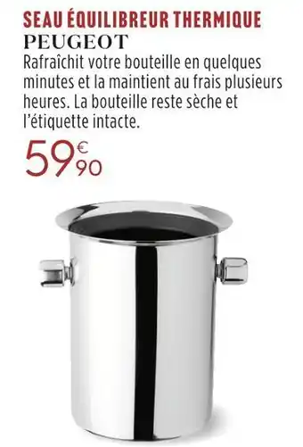 Culinarion Peugeot seau équilibreur thermique offre