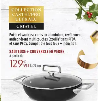 Culinarion Cristel sauteuse + couvercle en verre offre