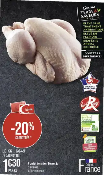 Casino Supermarchés Casino poulet fermier terre & saveurs offre