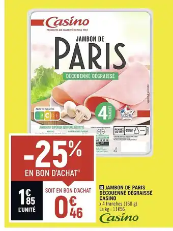 Petit Casino Casino jambon de paris découenné dégraissé offre