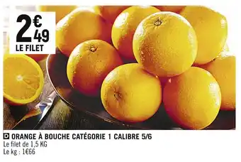 Petit Casino Orange à bouche catégorie 1 calibre 5/6 offre