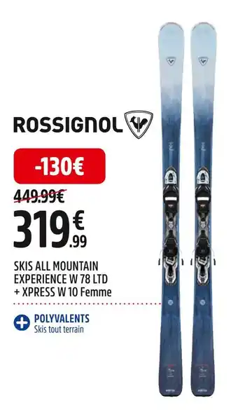 Intersport Rossignol skis all mountain experience w 78 ltd + xpress w 10 femme offre
