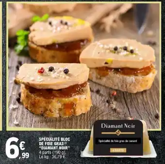 E.Leclerc SPÉCIALITÉ BLOC DE FOIE GRAS "DIAMANT NOIR" offre