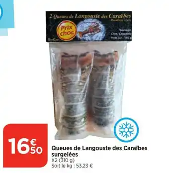 Bi1 Queues de Langouste des Caraïbes surgelees offre