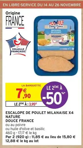 Intermarché Douce france escalope de poulet milanaise x4 nature offre