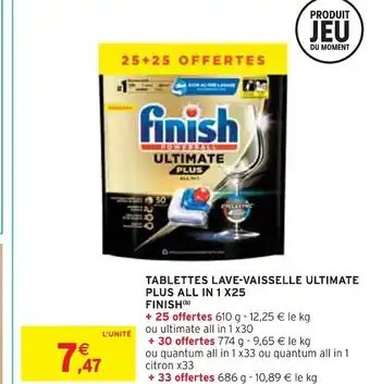 Intermarché Finish tablettes lave-vaisselle ultimate plus all in 1 x25 (b) offre
