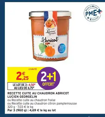Intermarché Lucien georgelin recette cuite au chaudron abricot offre