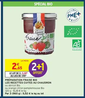 Intermarché Préparation fraise bio les recettes cuites au chaudron offre