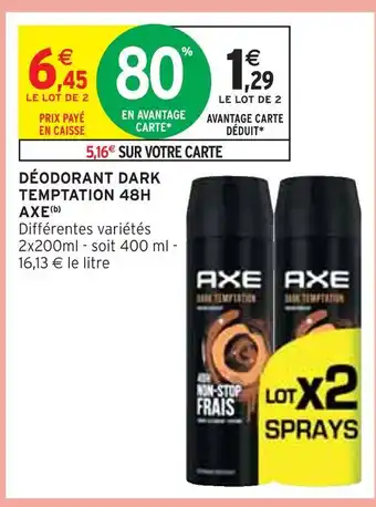 Intermarché Axe déodorant dark temptation 48h (b) offre
