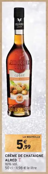 Alred crème de chataigne