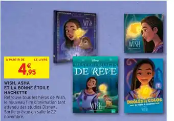 Intermarché Hachette wish, asha et la bonne étoile offre