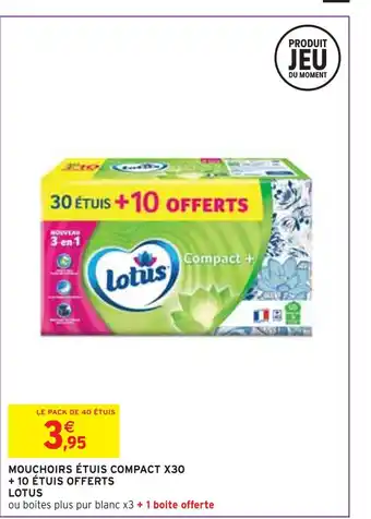 Intermarché Lotus mouchoirs étuis compact x30 + 10 étuis offerts offre