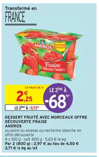 Intermarché Andros dessert fruité avec morceaux offre découverte fraise offre