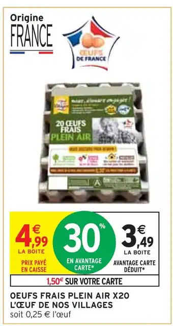 Intermarché L’œuf de nos villages oeufs frais plein air x20 offre