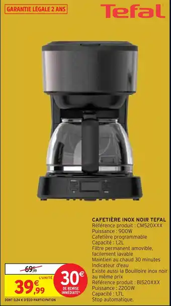 Intermarché Tefal cafetière inox noir offre