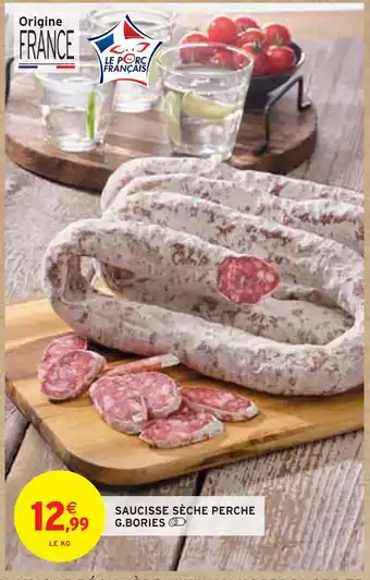 Intermarché Saucisse sèche perche g.bories offre
