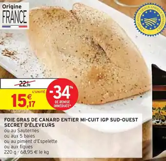 Intermarché Secret d'éleveurs foie gras de canard entier mi-cuit igp sud-ouest offre