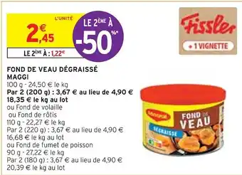 Intermarché Maggi fond de veau dégraissé offre
