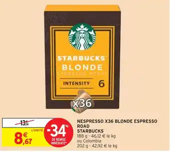 Intermarché Starbucks nespresso x36 blonde espresso road offre