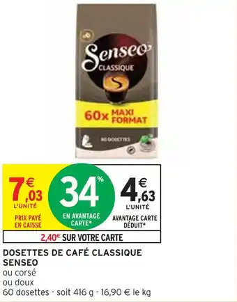 Intermarché Senseo dosettes de café classique offre