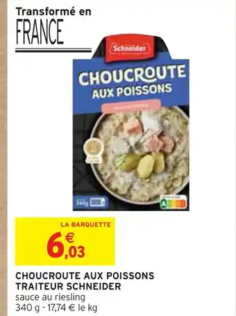 Intermarché Schneider choucroute aux poissons traiteur offre