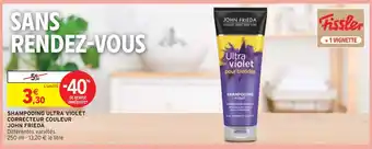 Intermarché John frieda shampooing ultra violet correcteur couleur offre