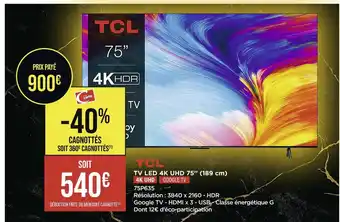 Casino Supermarchés Tcl tv led 4k uhd 75’’ (189 cm) offre