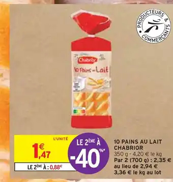 Intermarché Chabrior 10 pains au lait offre