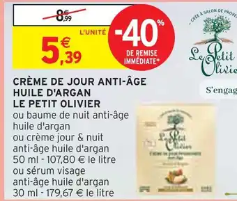 Intermarché Le petit olivier crème de jour anti-âge huile d'argan offre