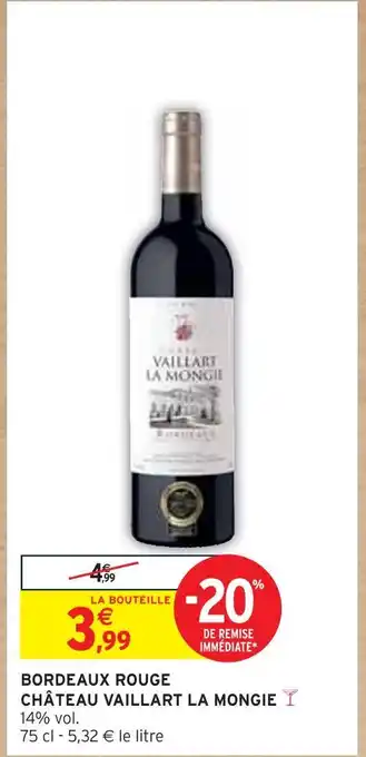 Intermarché Château vaillart la mongie bordeaux rouge offre