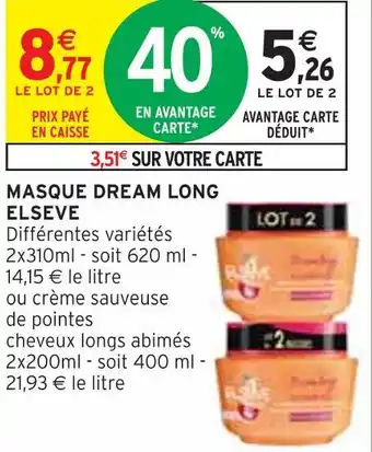 Intermarché Elseve masque dream long offre