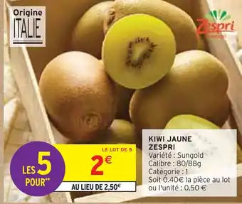 Intermarché Zespri kiwi jaune offre