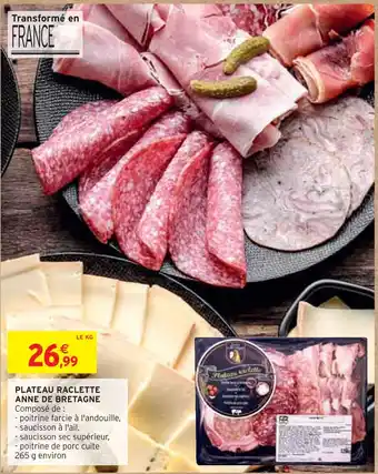 Intermarché Anne de bretagne plateau raclette offre